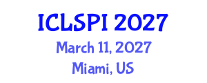 International Conference on Legal, Security and Privacy Issues (ICLSPI) March 11, 2027 - Miami, United States International Conference on Legal, Security and Privacy Issues (ICLSPI) March 11, 2027 - Miami, United States