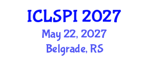 International Conference on Legal, Security and Privacy Issues (ICLSPI) May 22, 2027 - Belgrade, Serbia International Conference on Legal, Security and Privacy Issues (ICLSPI) May 22, 2027 - Belgrade, Serbia