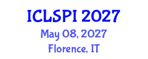 International Conference on Legal, Security and Privacy Issues (ICLSPI) May 08, 2027 - Florence, Italy International Conference on Legal, Security and Privacy Issues (ICLSPI) May 08, 2027 - Florence, Italy