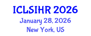 International Conference on Legal Systems and International Human Rights (ICLSIHR) January 28, 2026 - New York, United States