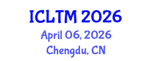 International Conference on Leisure and Tourism Marketing (ICLTM) April 06, 2026 - Chengdu, China International Conference on Leisure and Tourism Marketing (ICLTM) April 06, 2026 - Chengdu, China