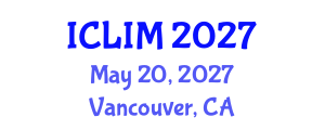 International Conference on Library and Information Management (ICLIM) May 20, 2027 - Vancouver, Canada
