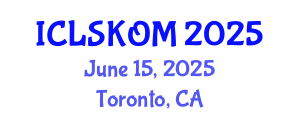 International Conference on Library Science, Knowledge Organization and Management (ICLSKOM) June 15, 2025 - Toronto, Canada