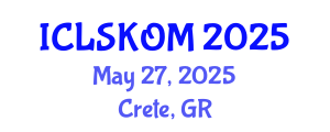 International Conference on Library Science, Knowledge Organization and Management (ICLSKOM) May 27, 2025 - Crete, Greece