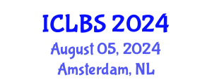 International Conference on Life and Biomedical Sciences (ICLBS) August 05, 2024 - Amsterdam, Netherlands