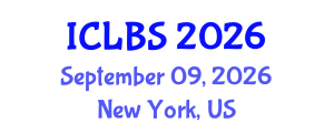 International Conference on Life and Biomedical Sciences (ICLBS) September 09, 2026 - New York, United States International Conference on Life and Biomedical Sciences (ICLBS) September 09, 2026 - New York, United States