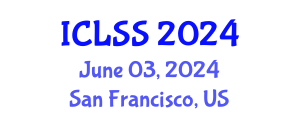 International Conference on Life Sciences and Sustainability (ICLSS) June 03, 2024 - San Francisco, United States