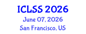 International Conference on Life Sciences and Sustainability (ICLSS) June 07, 2026 - San Francisco, United States