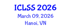 International Conference on Life Sciences and Sustainability (ICLSS) March 09, 2026 - Hanoi, Vietnam International Conference on Life Sciences and Sustainability (ICLSS) March 09, 2026 - Hanoi, Vietnam