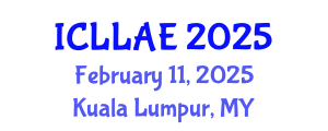 International Conference on Lifelong Learning and Adult Education (ICLLAE) February 11, 2025 - Kuala Lumpur, Malaysia