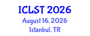 International Conference on Lighting Science and Technology (ICLST) August 16, 2026 - Istanbul, Turkey