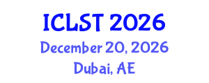 International Conference on Lighting Science and Technology (ICLST) December 20, 2026 - Dubai, United Arab Emirates