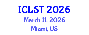 International Conference on Lighting Science and Technology (ICLST) March 11, 2026 - Miami, United States