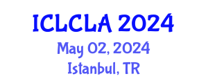 International Conference on Linguistics and Child Language Acquisition (ICLCLA) May 02, 2024 - Istanbul, Turkey