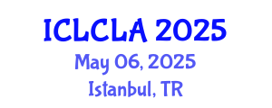 International Conference on Linguistics and Child Language Acquisition (ICLCLA) May 06, 2025 - Istanbul, Turkey