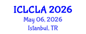 International Conference on Linguistics and Child Language Acquisition (ICLCLA) May 06, 2026 - Istanbul, Turkey