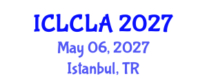 International Conference on Linguistics and Child Language Acquisition (ICLCLA) May 06, 2027 - Istanbul, Turkey International Conference on Linguistics and Child Language Acquisition (ICLCLA) May 06, 2027 - Istanbul, Turkey