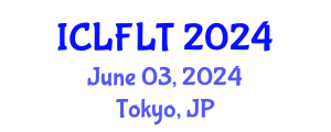 International Conference on Linguistics and Foreign Language Teaching (ICLFLT) June 03, 2024 - Tokyo, Japan