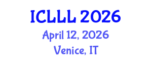 International Conference on Linguistics and Language Learning (ICLLL) April 12, 2026 - Venice, Italy