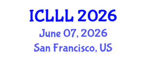 International Conference on Linguistics and Language Learning (ICLLL) June 07, 2026 - San Francisco, United States