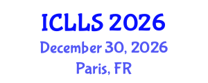 International Conference on Linguistics and Language Studies (ICLLS) December 30, 2026 - Paris, France International Conference on Linguistics and Language Studies (ICLLS) December 30, 2026 - Paris, France