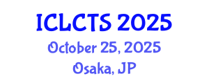 International Conference on Linguistics, Communication and Translation Studies (ICLCTS) October 25, 2025 - Osaka, Japan
