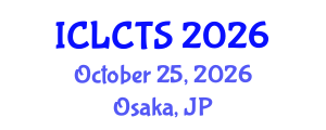 International Conference on Linguistics, Communication and Translation Studies (ICLCTS) October 25, 2026 - Osaka, Japan International Conference on Linguistics, Communication and Translation Studies (ICLCTS) October 25, 2026 - Osaka, Japan