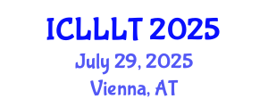 International Conference on Linguistics, Language Learning and Teaching (ICLLLT) July 29, 2025 - Vienna, Austria