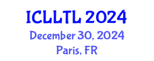 International Conference on Linguistics, Language Teaching and Learning (ICLLTL) December 30, 2024 - Paris, France