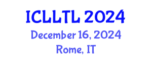 International Conference on Linguistics, Language Teaching and Learning (ICLLTL) December 16, 2024 - Rome, Italy