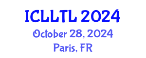 International Conference on Linguistics, Language Teaching and Learning (ICLLTL) October 28, 2024 - Paris, France