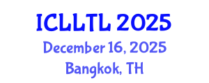 International Conference on Linguistics, Language Teaching and Learning (ICLLTL) December 16, 2025 - Bangkok, Thailand