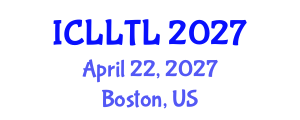 International Conference on Linguistics, Language Teaching and Learning (ICLLTL) April 22, 2027 - Boston, United States