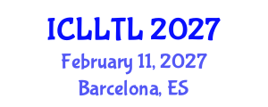 International Conference on Linguistics, Language Teaching and Learning (ICLLTL) February 11, 2027 - Barcelona, Spain
