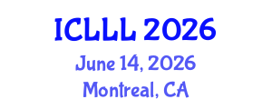 International Conference on Linguistics, Languages and Literatures (ICLLL) June 14, 2026 - Montreal, Canada