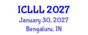 International Conference on Linguistics, Languages and Literatures (ICLLL) January 30, 2027 - Bengaluru, India International Conference on Linguistics, Languages and Literatures (ICLLL) January 30, 2027 - Bengaluru, India