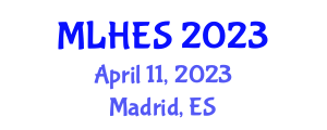 International Conference on Literature, Humanities, Education and Social Sciences (MLHES) April 11, 2023 - Madrid, Spain