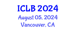 International Conference on Lithium Battery (ICLB) August 05, 2024 - Vancouver, Canada