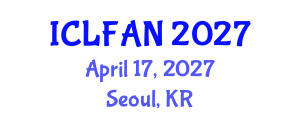 International Conference on Livestock Farming and Animal Nutrition (ICLFAN) April 17, 2027 - Seoul, Republic of Korea International Conference on Livestock Farming and Animal Nutrition (ICLFAN) April 17, 2027 - Seoul, Republic of Korea