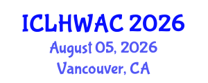 International Conference on Livestock Health, Welfare and Animal Care (ICLHWAC) August 05, 2026 - Vancouver, Canada