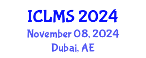 International Conference on Logistics and Maritime Systems (ICLMS) November 08, 2024 - Dubai, United Arab Emirates