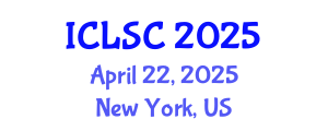 International Conference on Logistics and Supply Chain (ICLSC) April 22, 2025 - New York, United States