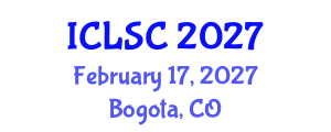 International Conference on Logistics and Supply Chain (ICLSC) February 17, 2027 - Bogota, Colombia International Conference on Logistics and Supply Chain (ICLSC) February 17, 2027 - Bogota, Colombia