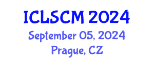 International Conference on Logistics and Supply Chain Management (ICLSCM) September 05, 2024 - Prague, Czechia