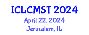 International Conference on Low Carbon Manufacturing and Sustainable Technologies (ICLCMST) April 22, 2024 - Jerusalem, Israel
