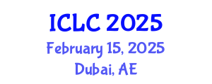 International Conference on Lung Cancer (ICLC) February 15, 2025 - Dubai, United Arab Emirates
