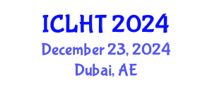International Conference on Lung Health and Tuberculosis (ICLHT) December 23, 2024 - Dubai, United Arab Emirates