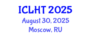 International Conference on Lung Health and Tuberculosis (ICLHT) August 30, 2025 - Moscow, Russia
