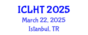 International Conference on Lung Health and Tuberculosis (ICLHT) March 22, 2025 - Istanbul, Turkey
