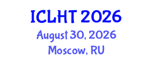 International Conference on Lung Health and Tuberculosis (ICLHT) August 30, 2026 - Moscow, Russia